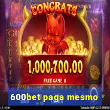 600bet paga mesmo